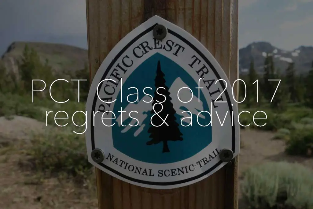 Regrets and Advice: Pacific Crest Trail Thru-hikers (2017)
