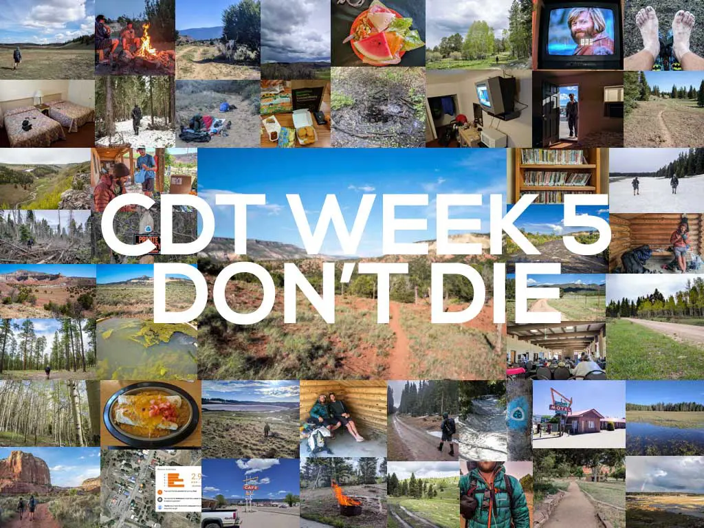 Continental Divide Trail Week 5: Don’t Die