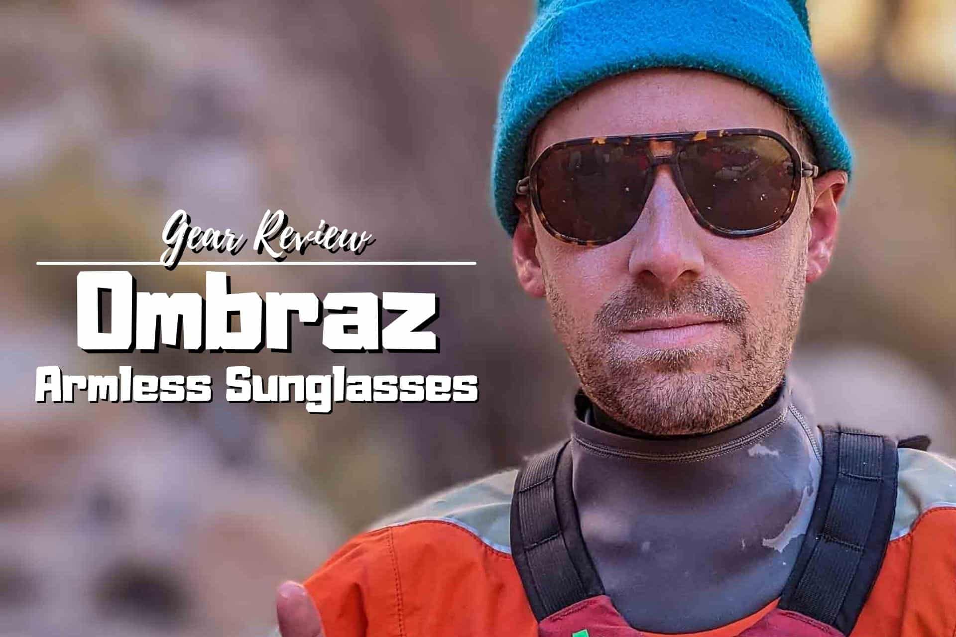 argument otte overskud Ombraz Armless Sunglasses Review | Halfway Anywhere