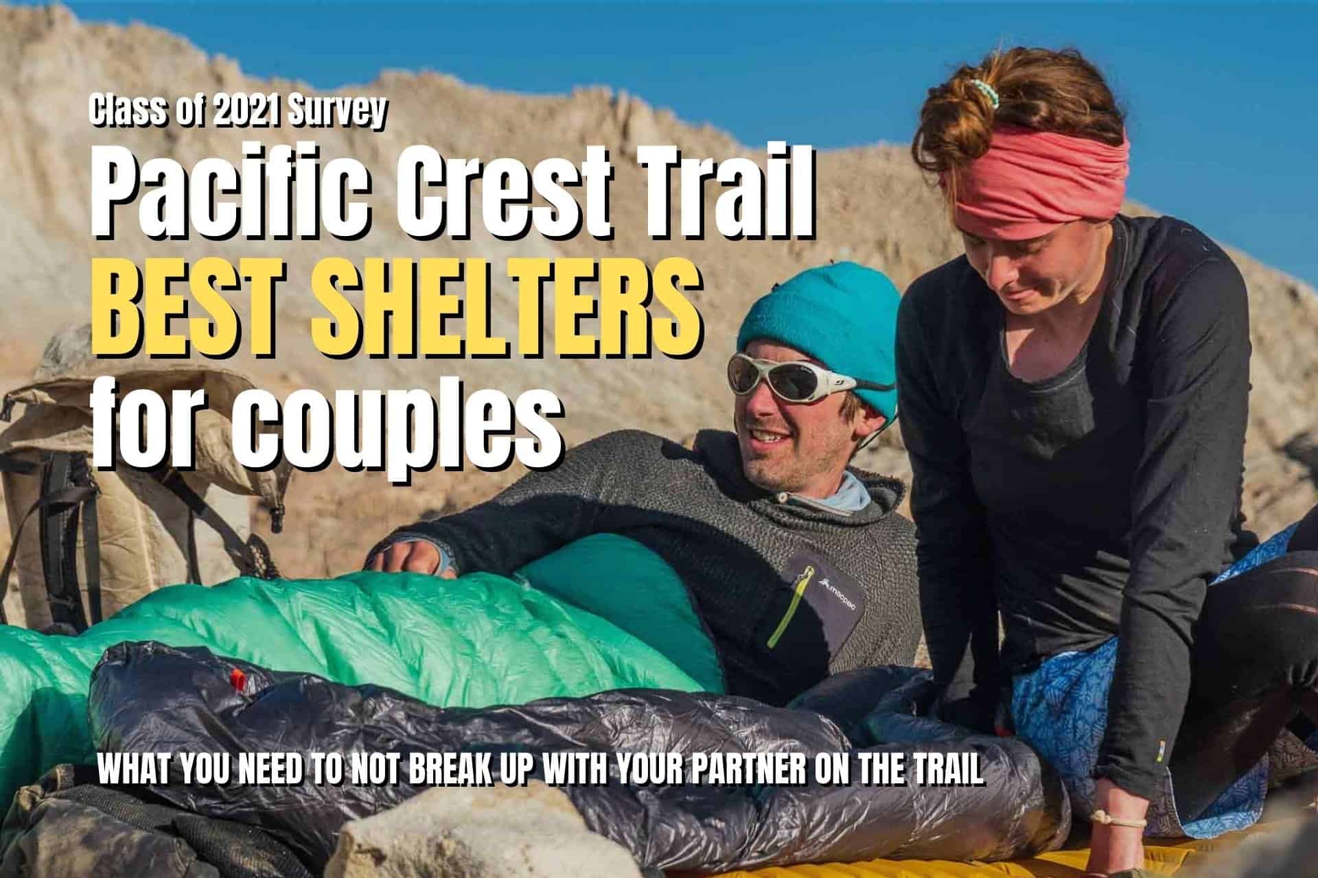 The Best Shelters for Couples on the Pacific Crest Trail (2021 Survey)