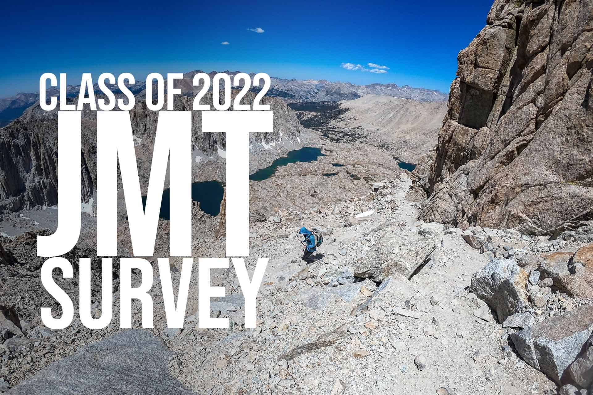 NOW OPEN: The 2022 John Muir Trail Hiker Survey