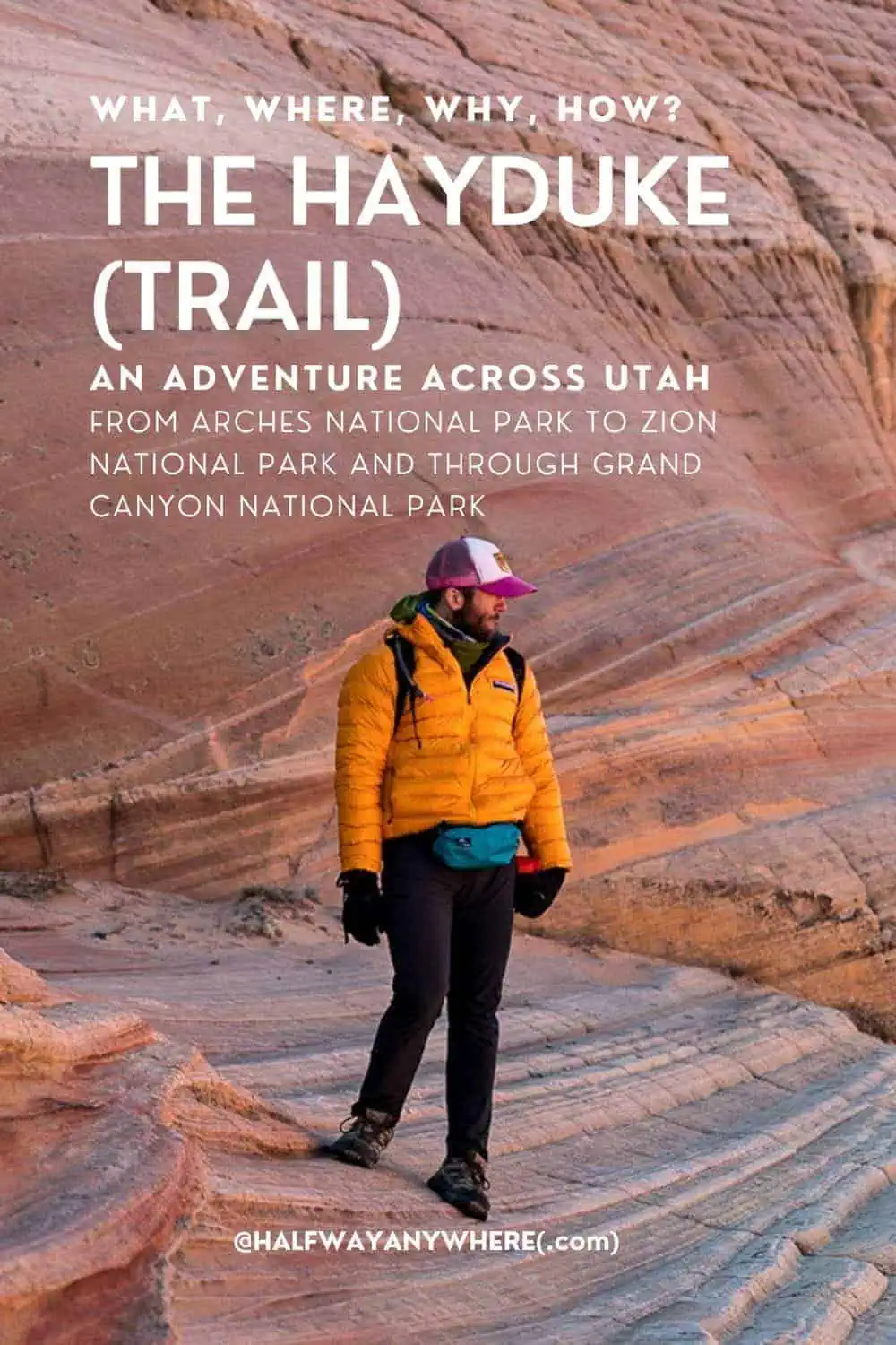 The Hayduke (Trail): What, Where, Why, and How?  Halfway Anywhere