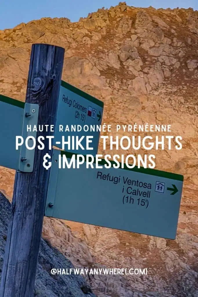 A trail signpost in the Pyrenees marks the HRP route to Refugi Colomers and Refugi Ventosa i Calvell, set against a rocky mountain backdrop; overlaid text reads Post-Hike Thoughts & Impressions.